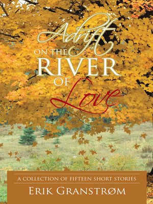 cover image of Adrift on the River of Love